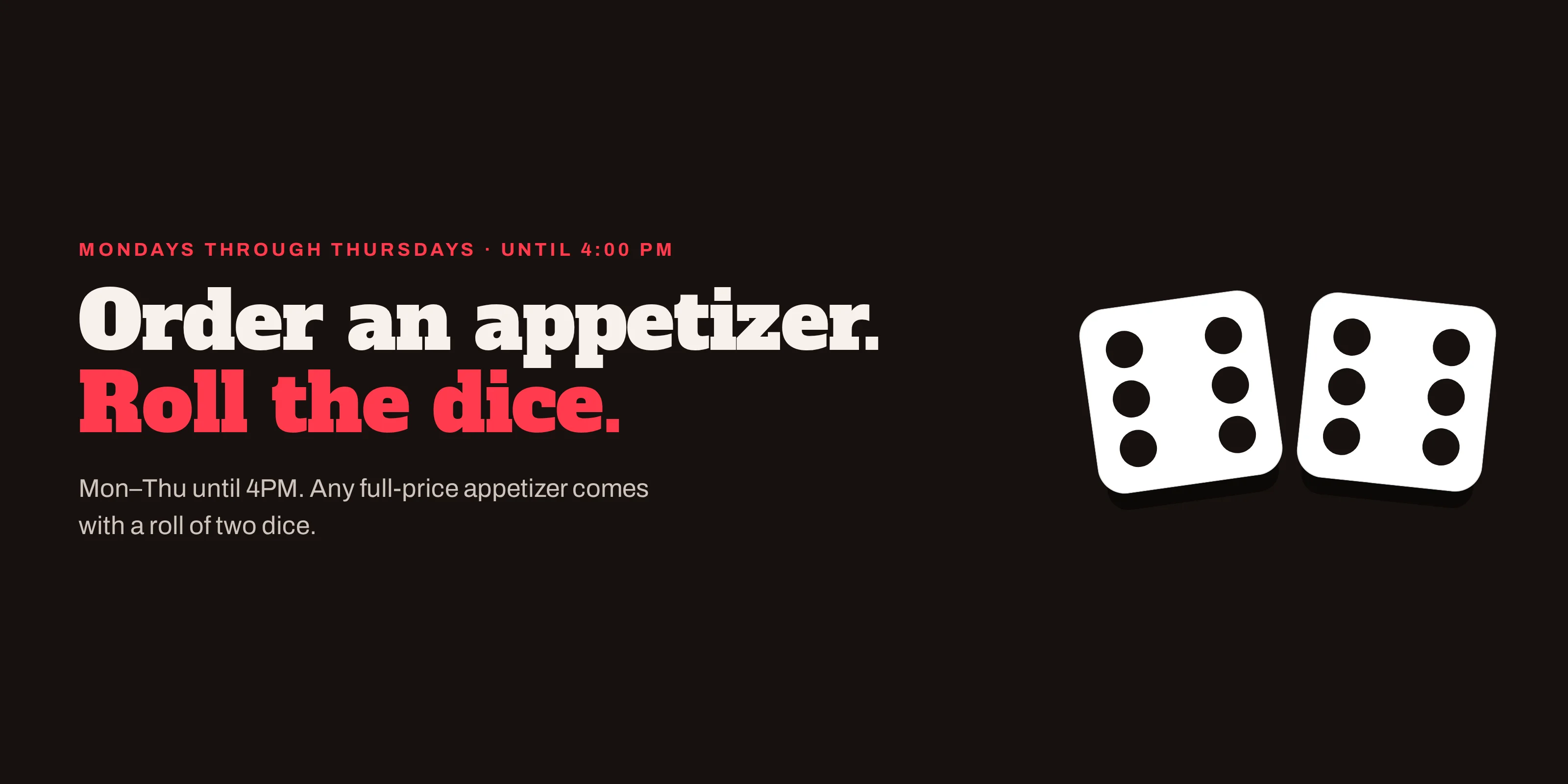 Promotional signage for appetizer dice roll special at a restaurant