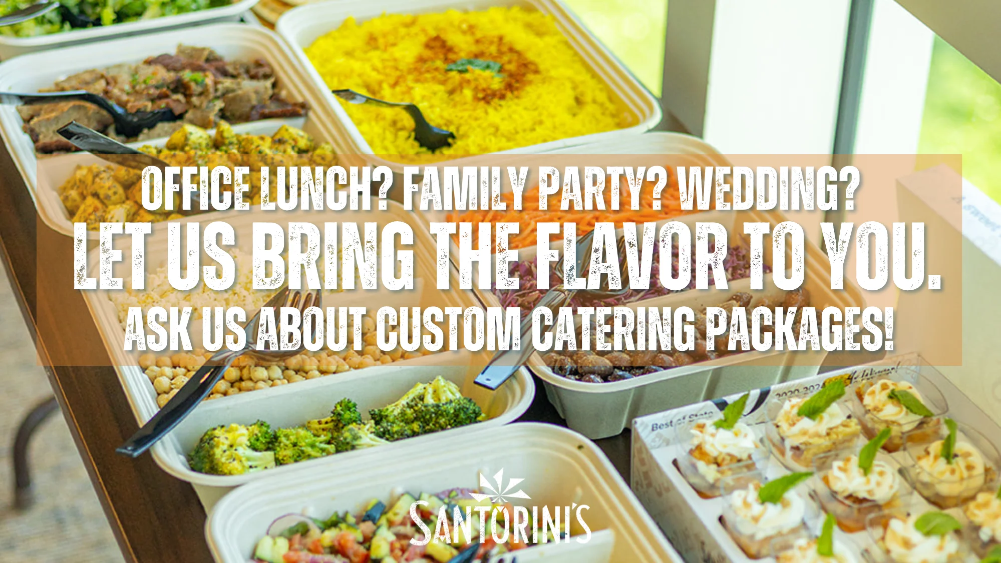 Santorini's custom catering packages for office lunches, family parties, and weddings across Utah