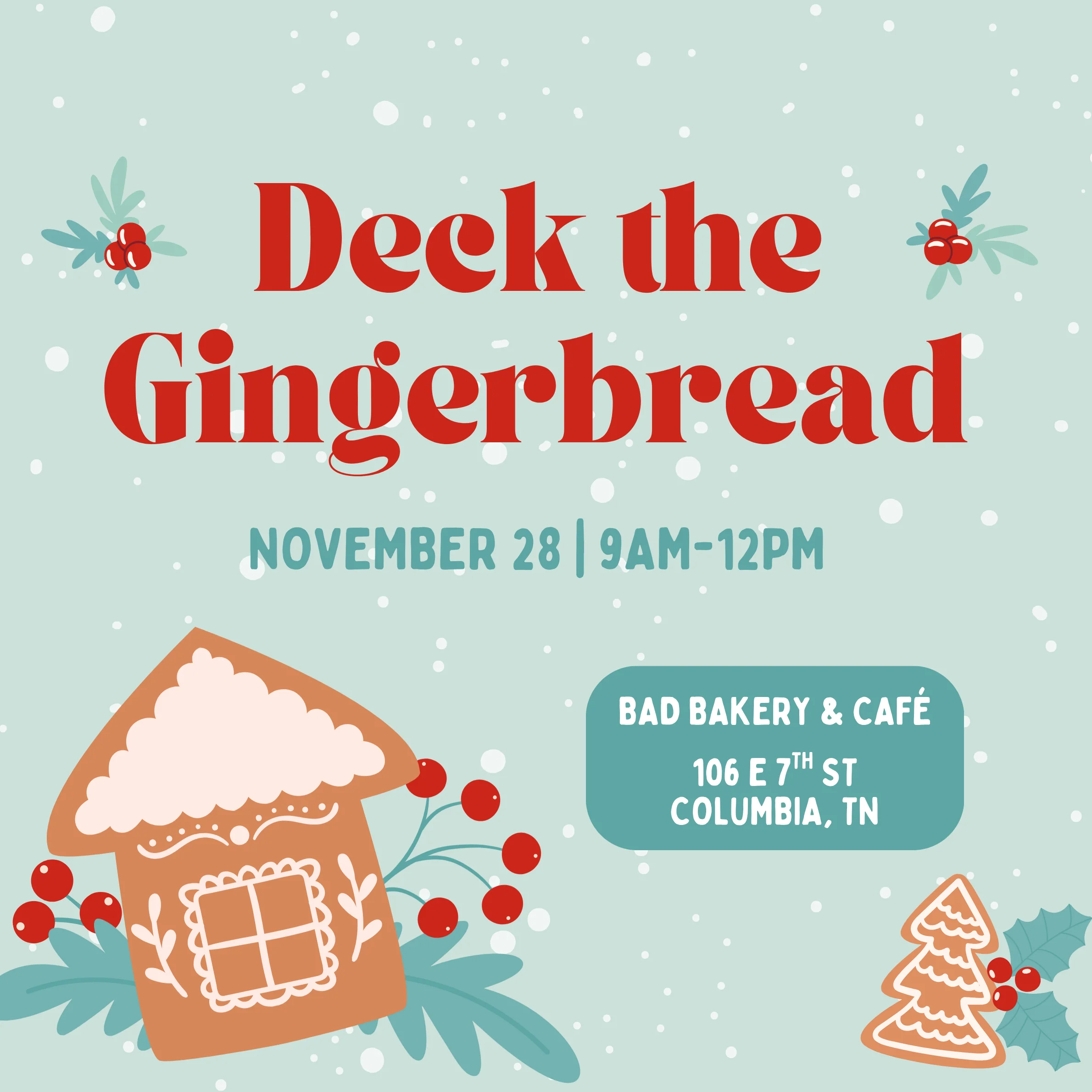 Event poster for Deck the Gingerbread at Bad Bakery & Café