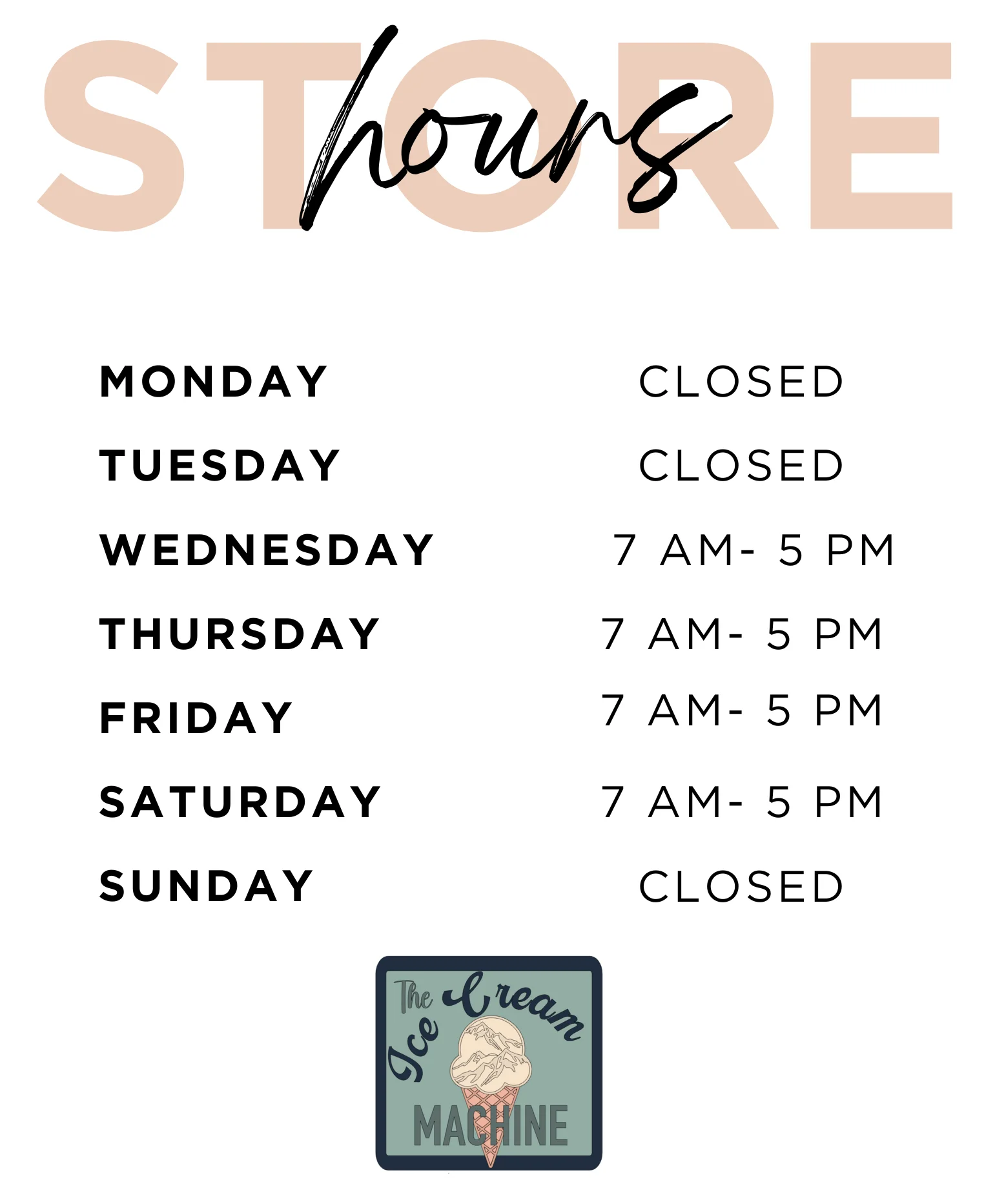 Store hours for The Ice Cream Machine