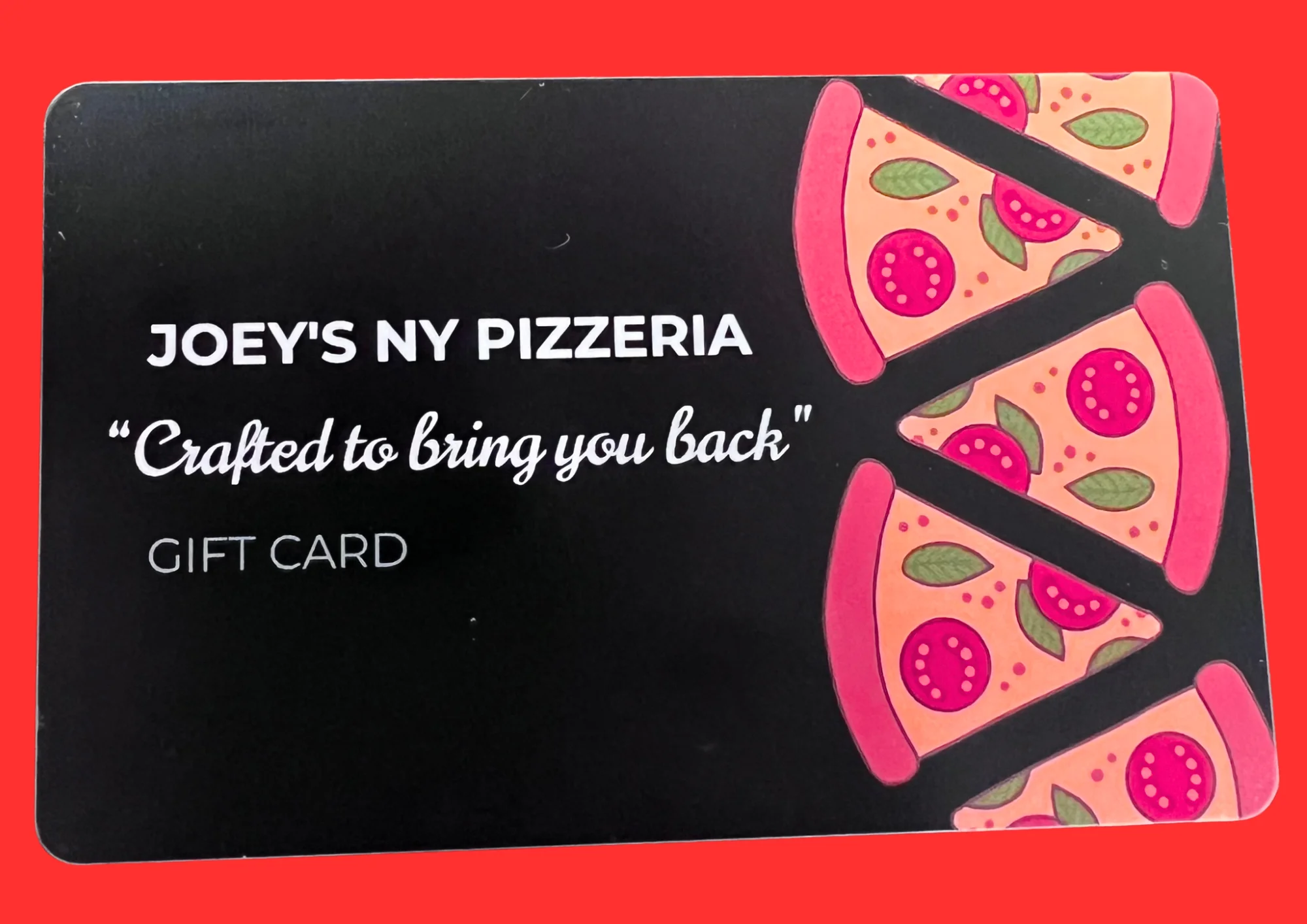 Gift card for Joey's NY Pizzeria featuring pizza slices
