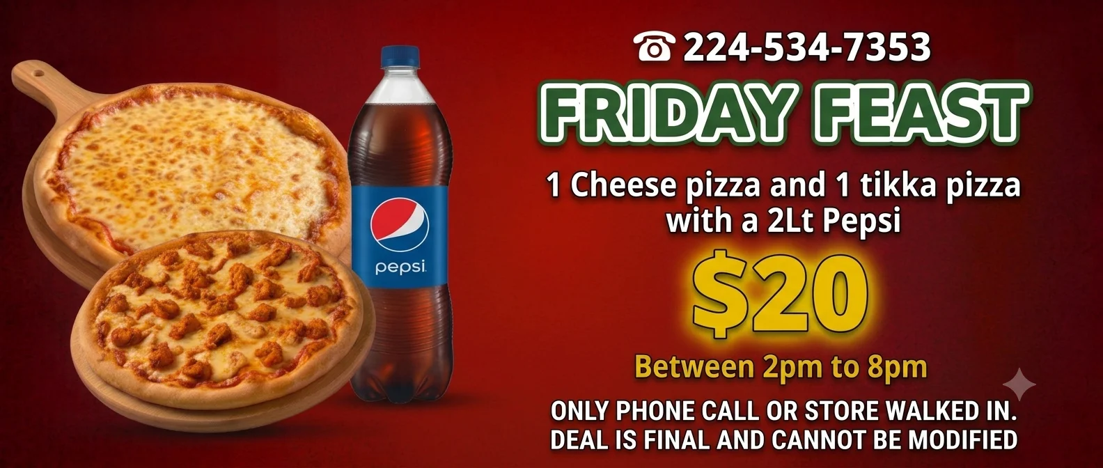 Friday Feast with cheese and tikka pizza and a 2L Pepsi