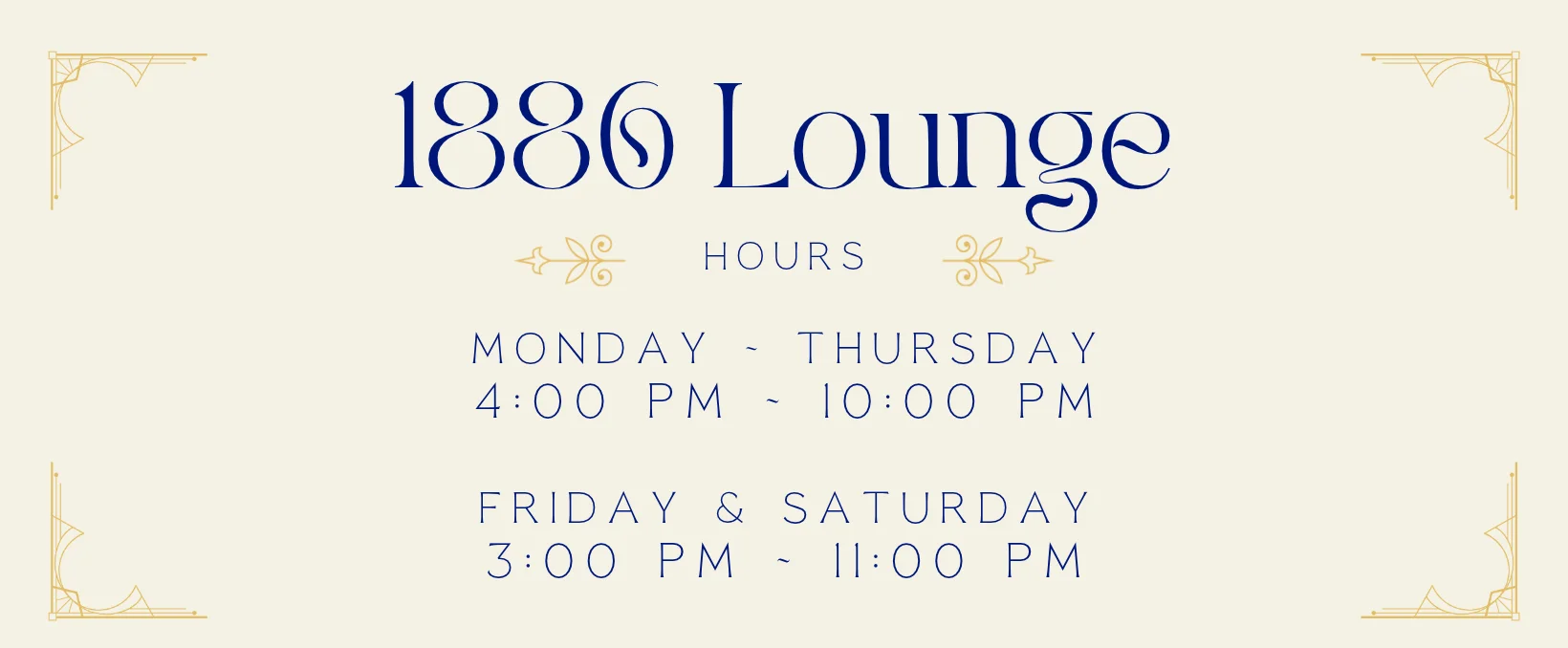 Operating hours for 1880 Lounge displayed elegantly