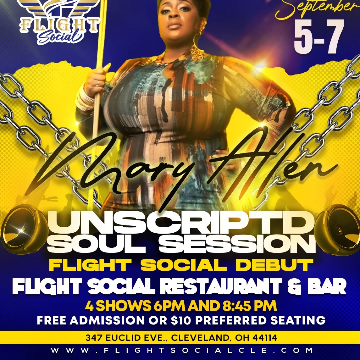 Mary Allen Unscriptd Soul Session at Flight Social in Downtown Cleveland, September 5-7 - four live shows at 6PM and 8:45PM, free admission or $10 prefered seating