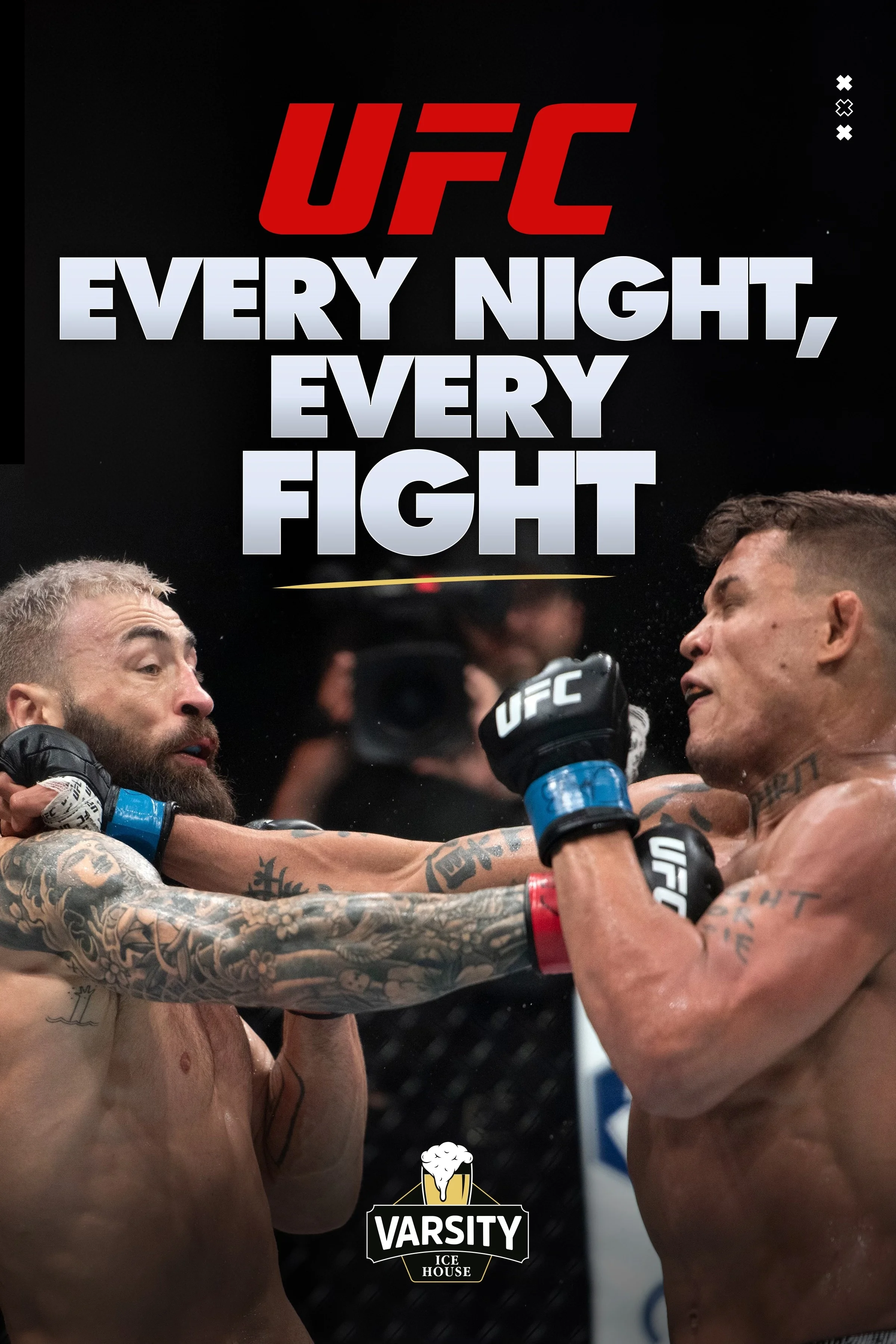 UFC Pay Per View showing LIVE at Varsity Ice House