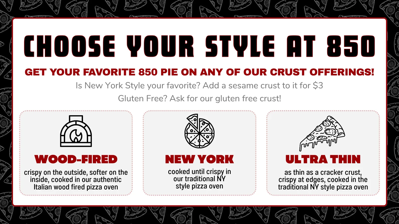 Variety of pizza crust styles including wood-fired and ultra thin