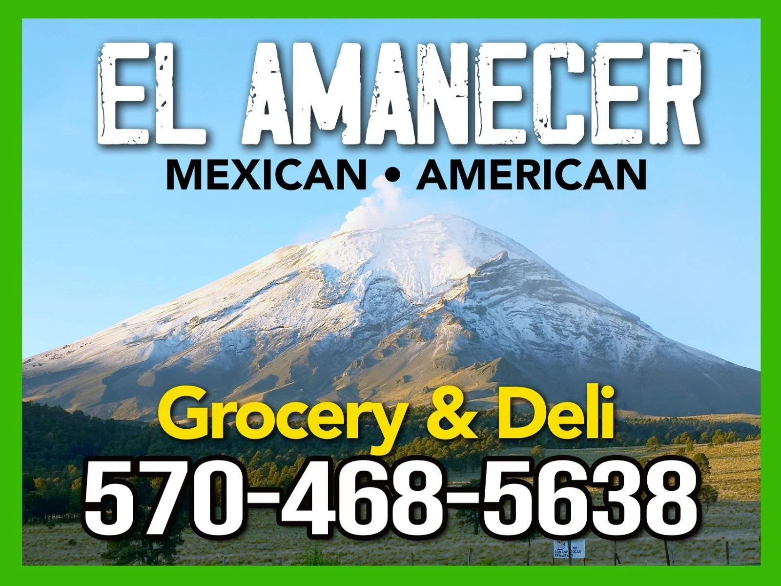 El Amanecer Mexican American grocery and deli with a volcano backdrop