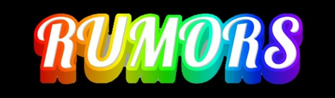 Colorful text graphic spelling 'RUMORS' on a black background
