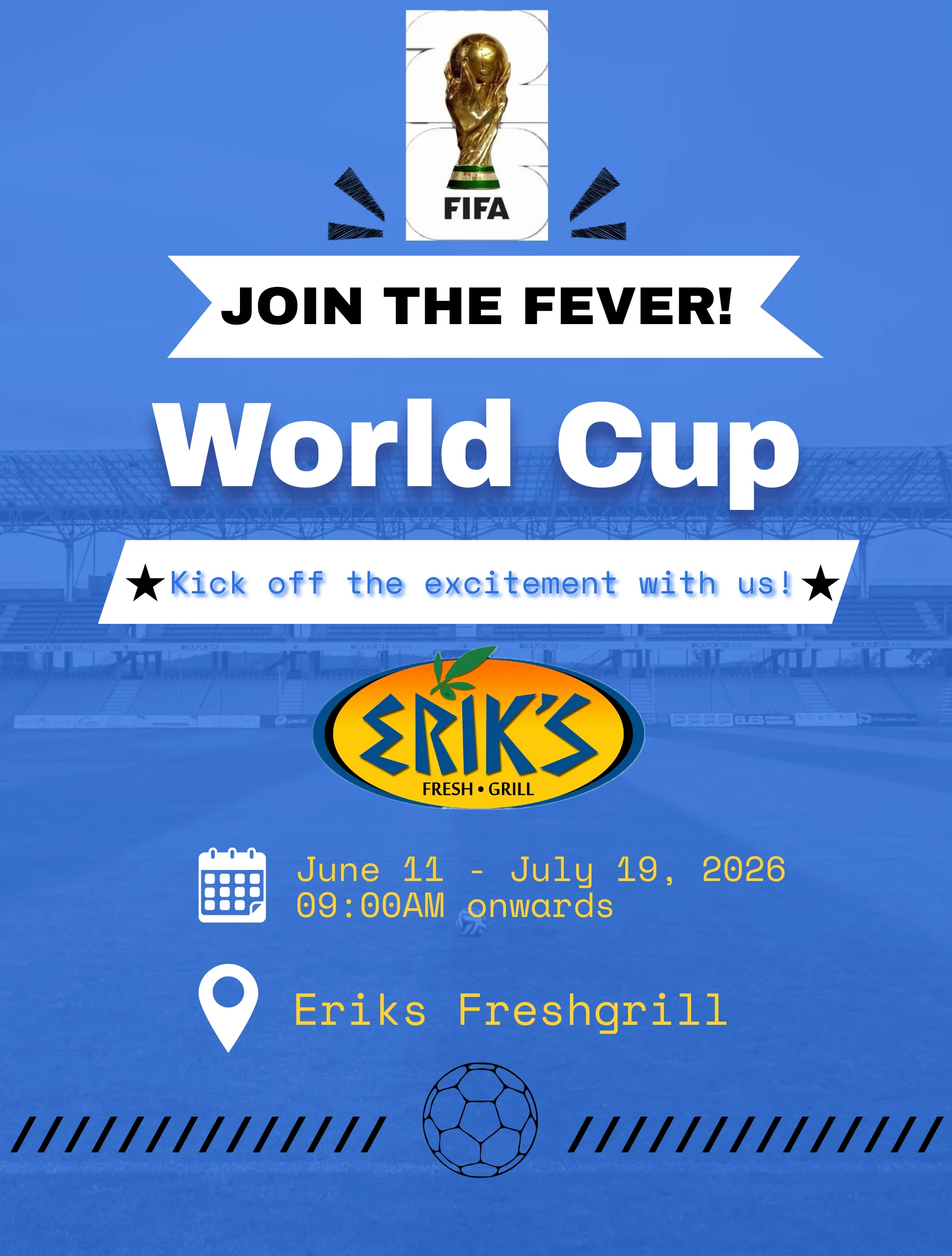 Promotional poster for FIFA World Cup event at Erik's Fresh Grill