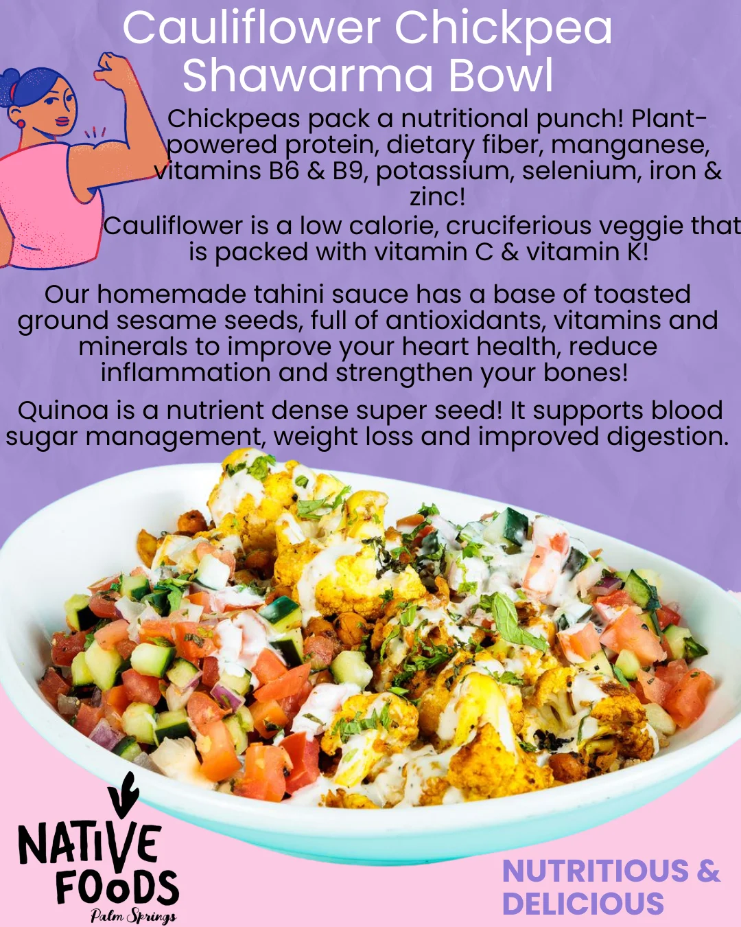 A vibrant Cauliflower Chickpea Shawarma Bowl filled with fresh vegetables and tahini sauce, served with quinoa for a nutritious meal.