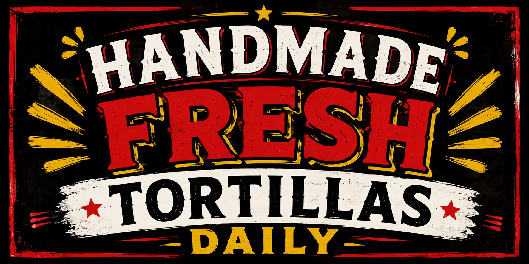 Handmade fresh tortillas sign in vibrant colors