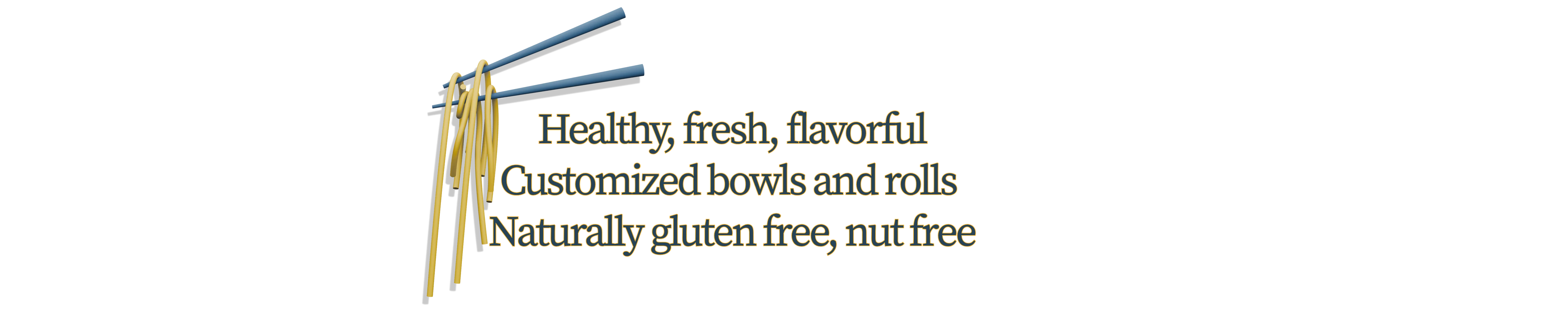 Healthy customizable bowls and rolls, gluten-free and nut-free options