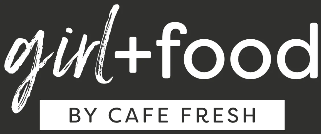 Girl + Food By Cafe Fresh