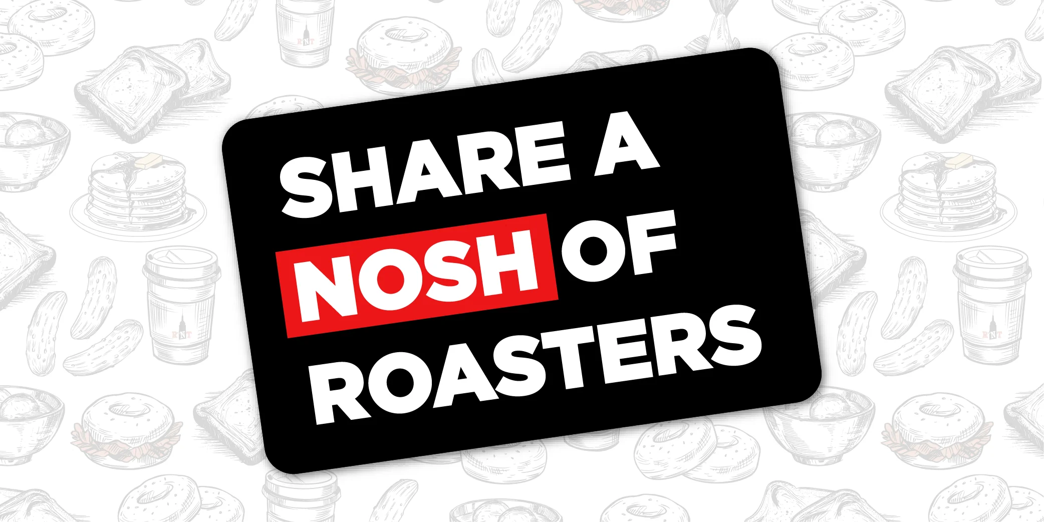 Roasters ’N Toasters gift card graphic