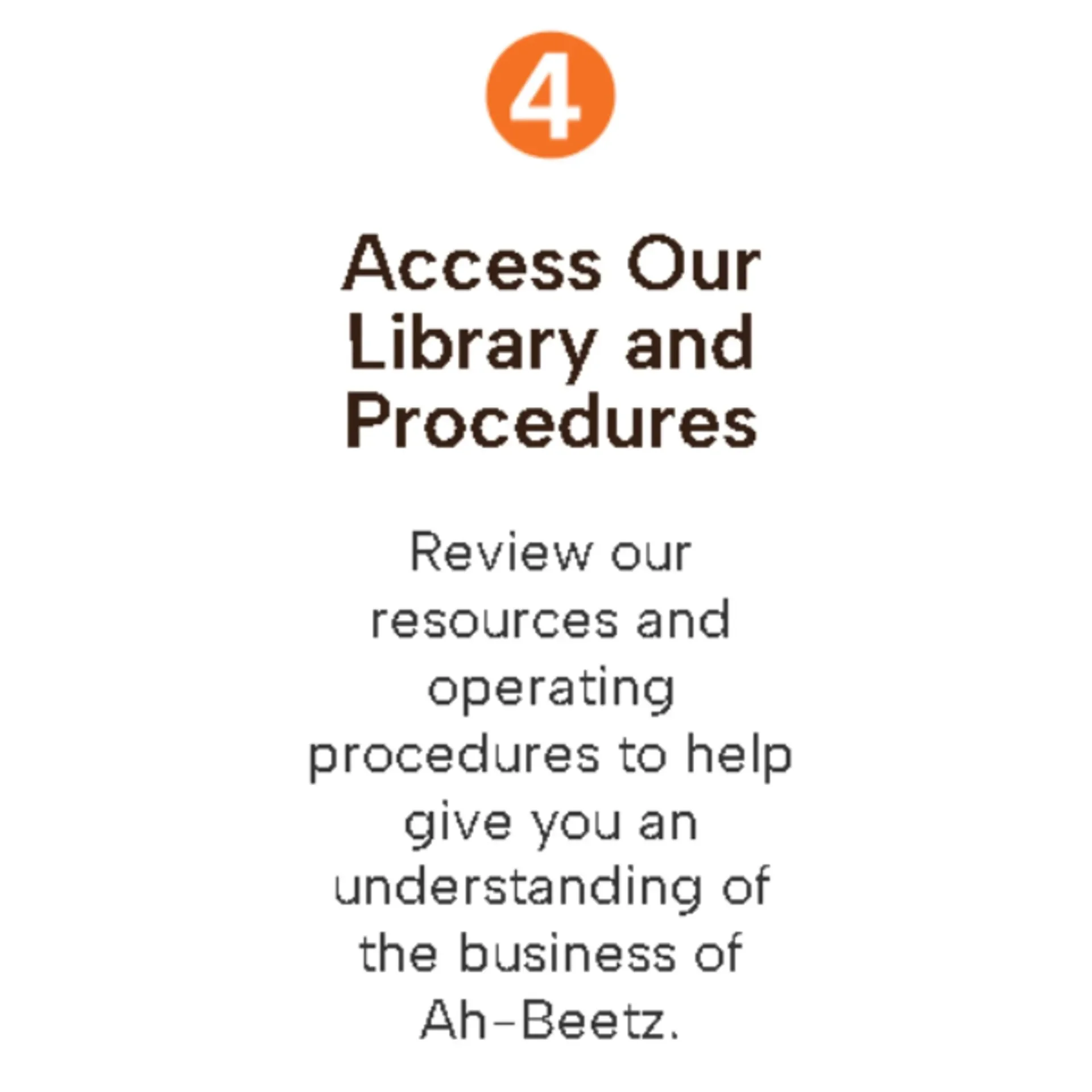 Access Our Library and Procedures