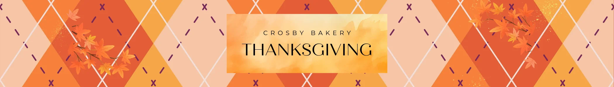 Crosby Bakery Thanksgiving — orange autumn banner with watercolor leaves