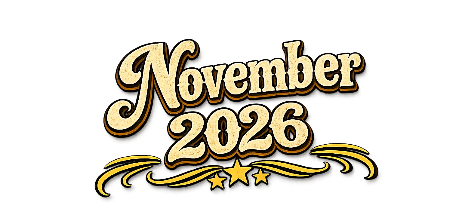 Stylized text reading 'November 2026' with decorative elements.