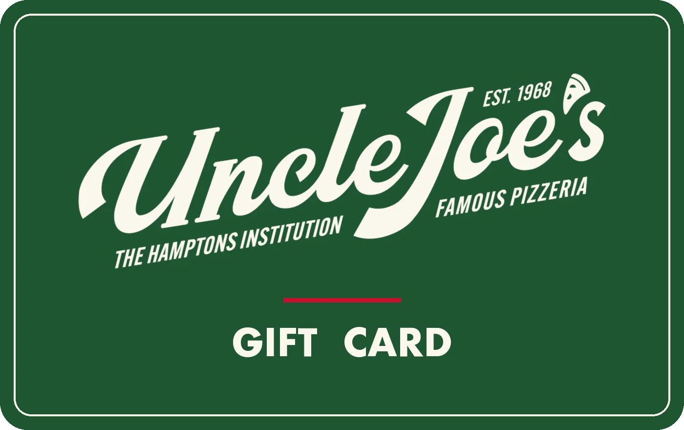 Uncle Joe's Famous Pizzeria gift card