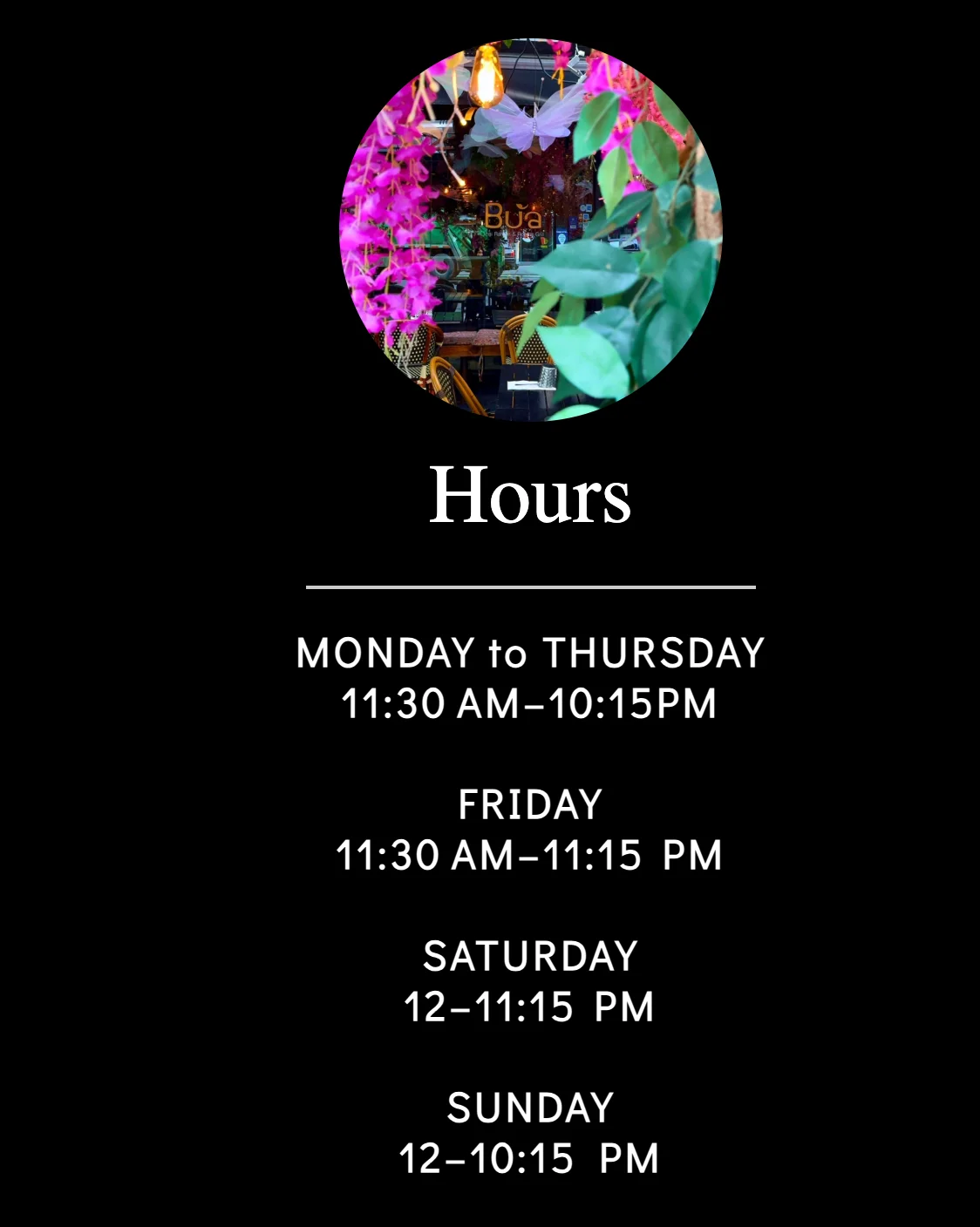 Charming restaurant hours display with floral decor