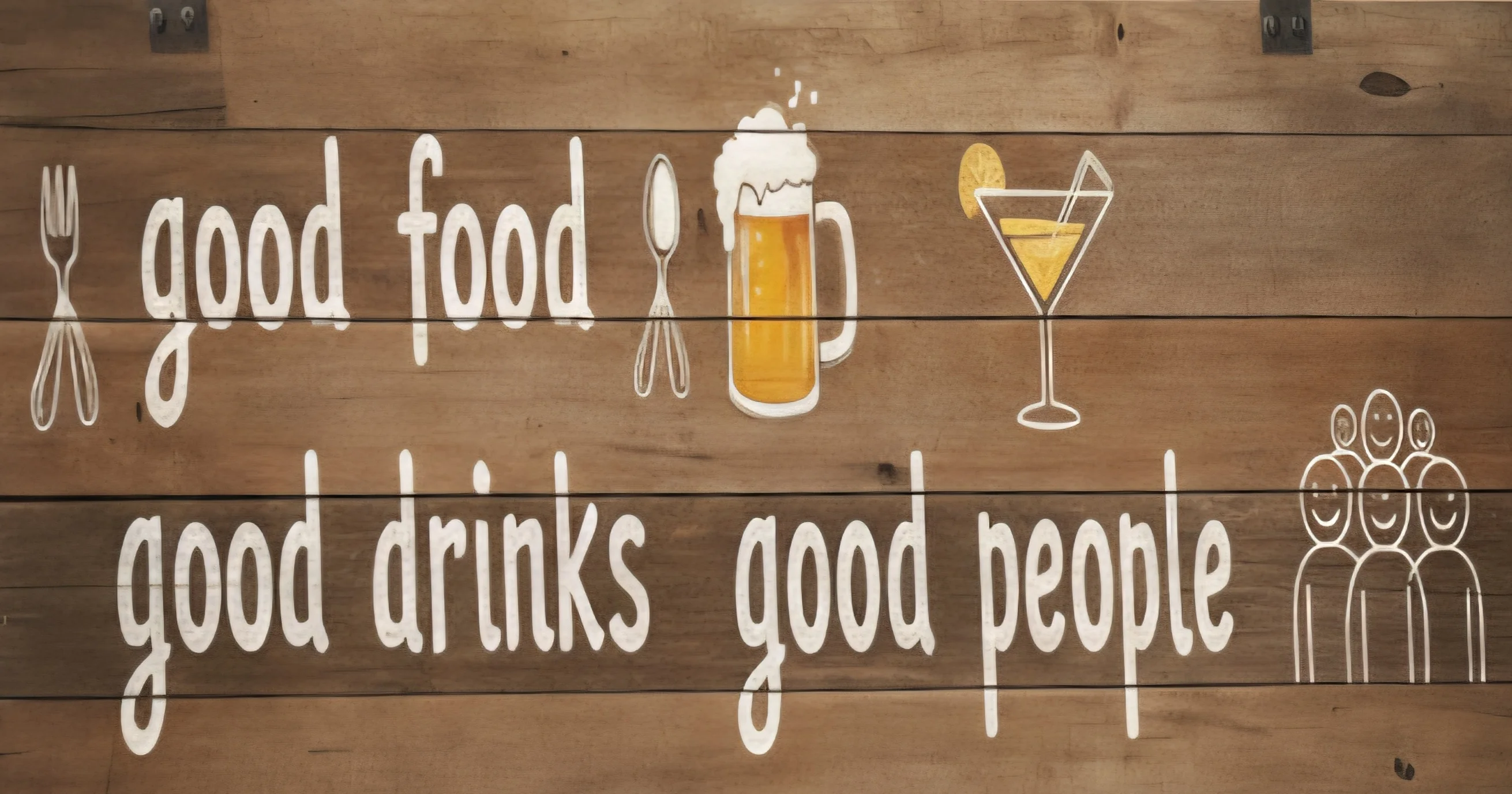 Rustic wooden sign promoting good food, drinks, and company