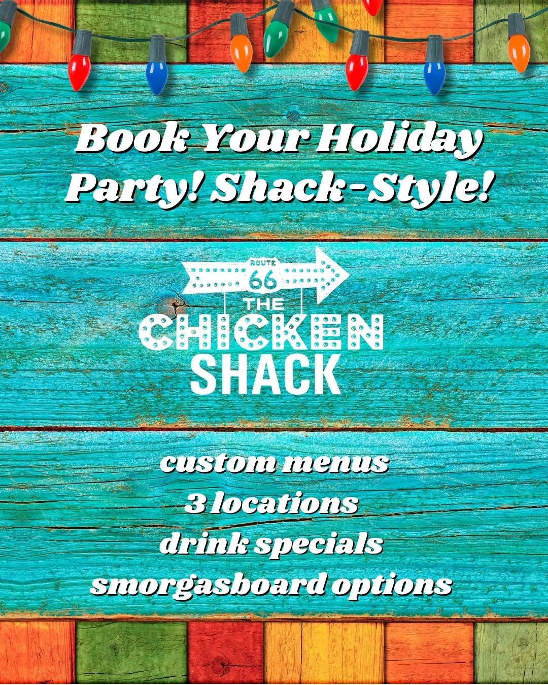 Holiday party promotion for The Chicken Shack with festive decor