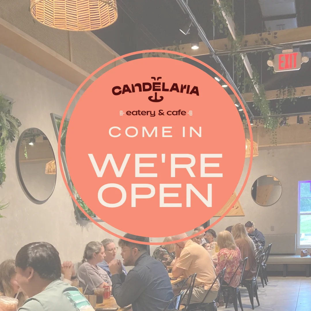 come we are open candelaria eatery cafe enjoy with family and friends