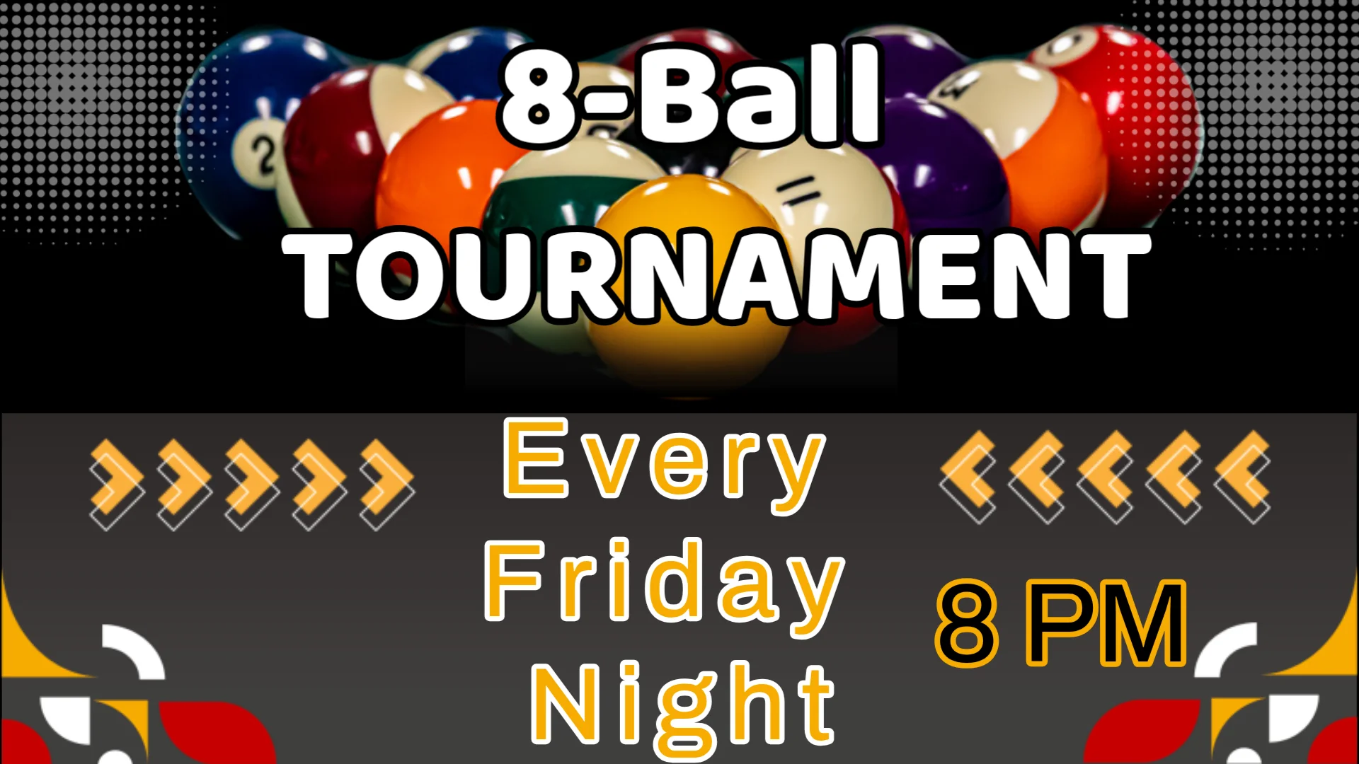 8-Ball tournament announcement every Friday night at 8 PM.