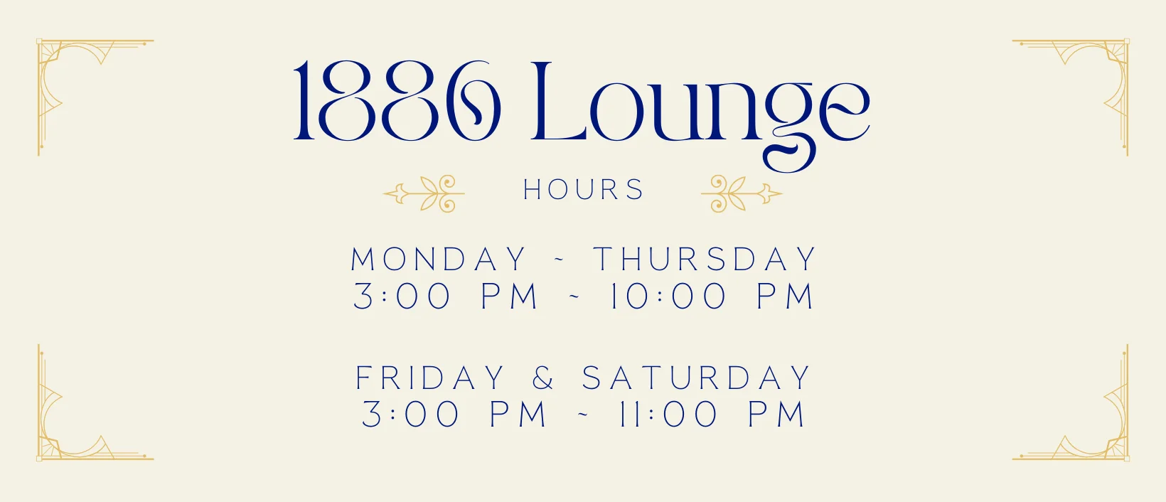 Operating hours for 1880 Lounge displayed elegantly