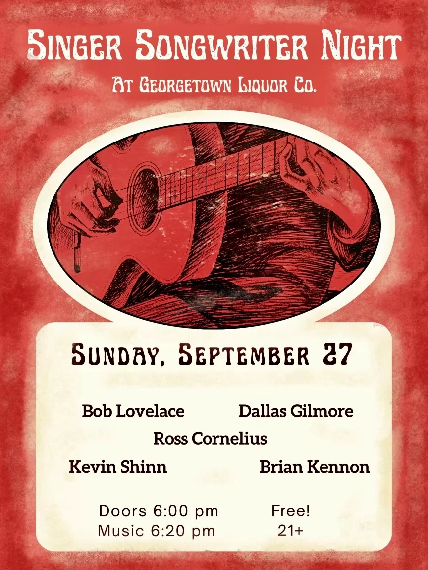 Promotional poster for Singer Songwriter Night at Georgetown Liquor Co.