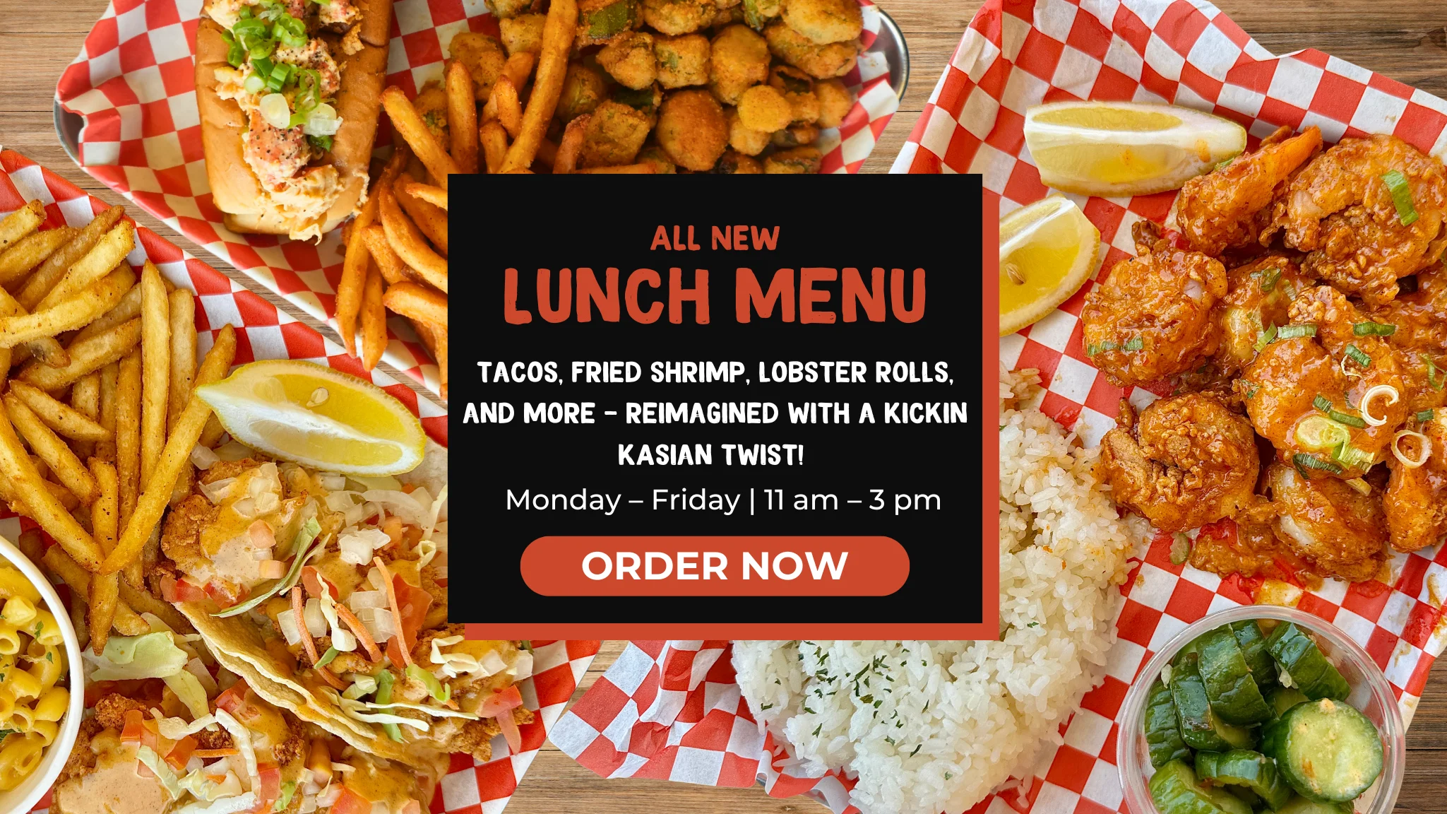 Fried Shrimp, Tacos, and Po'Boys with a button to order the lunch menu