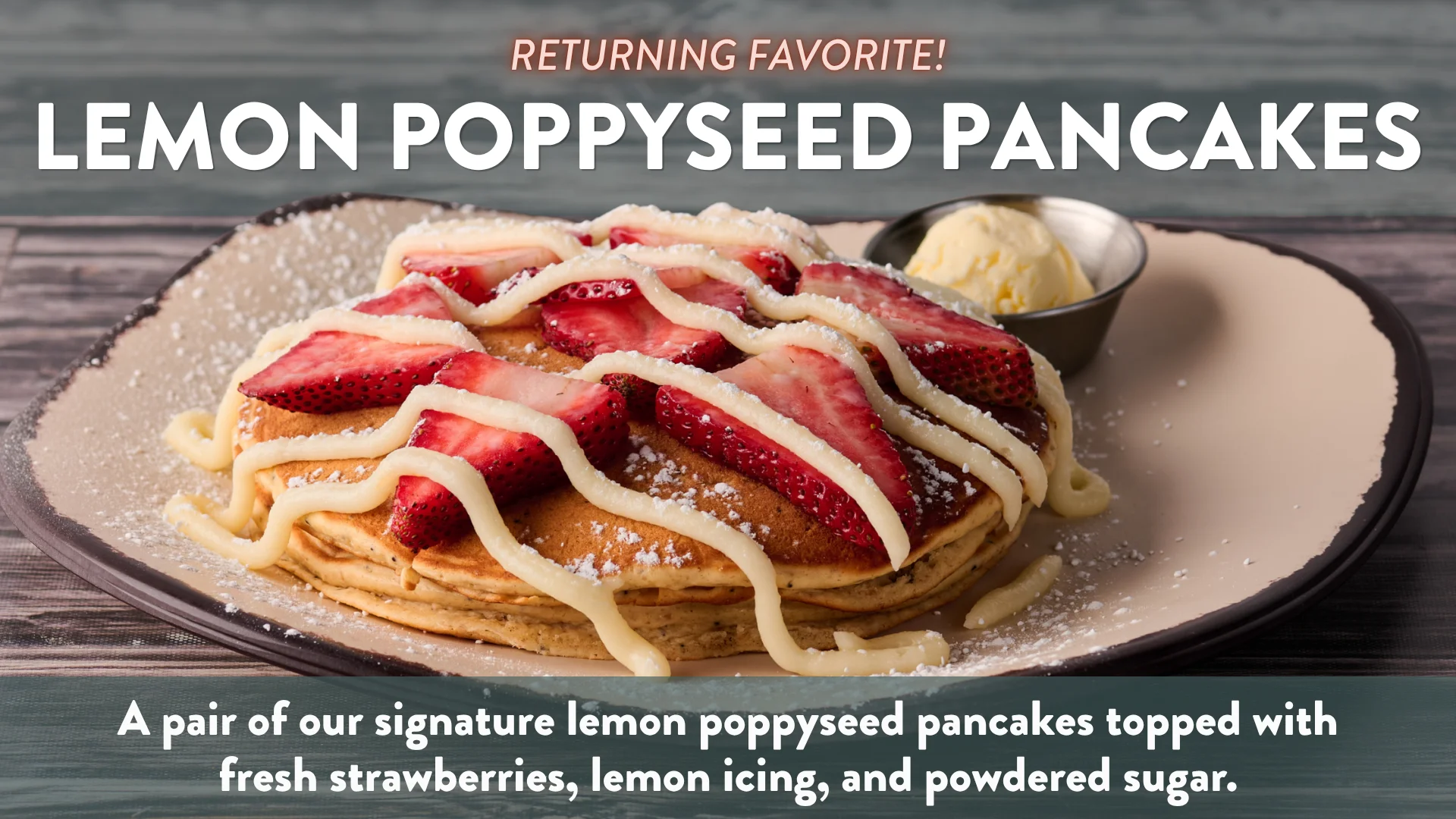 Returning Favorite! Lemon Poppyseed Pancakes