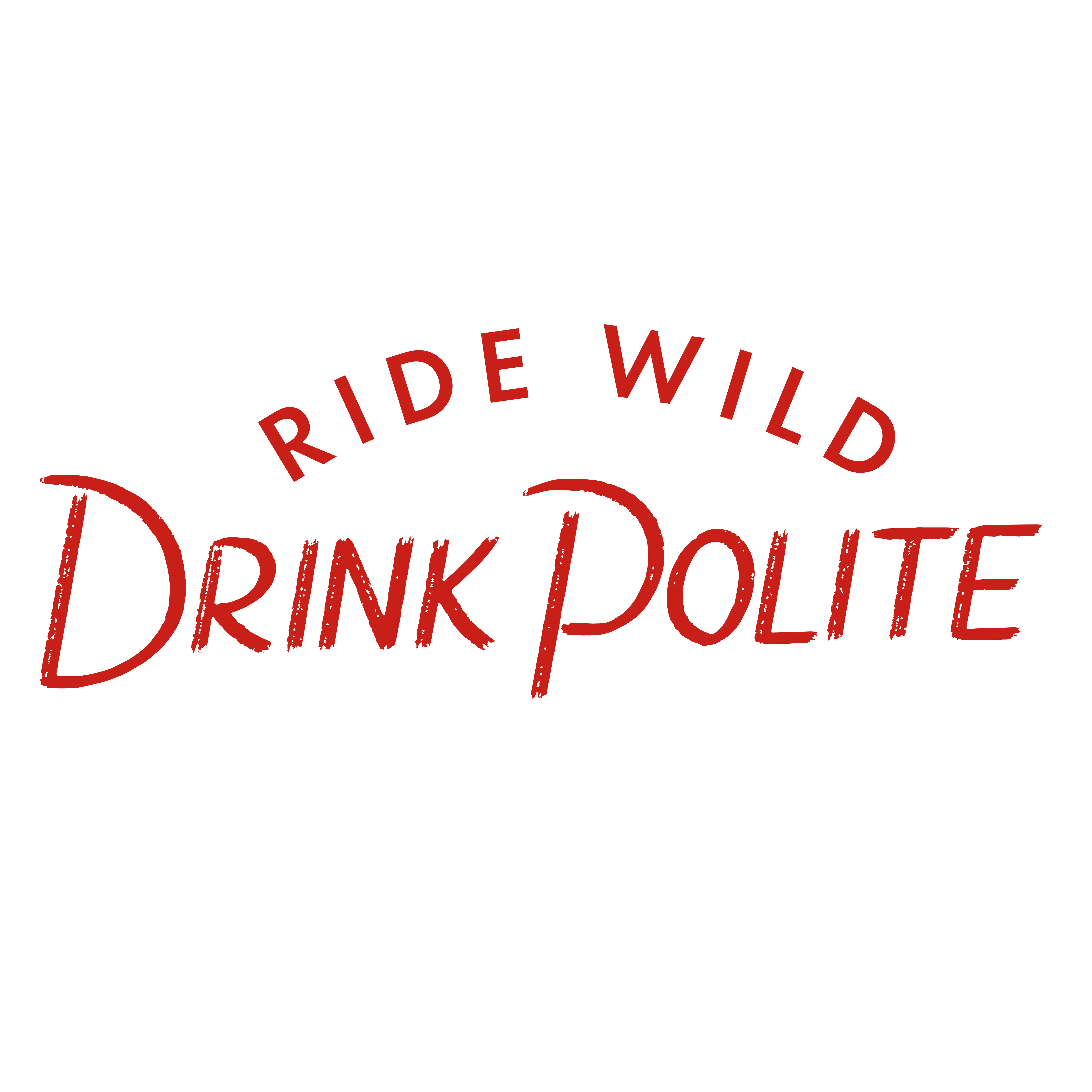 Vintage logo with the phrase 'Ride Wild, Drink Polite'
