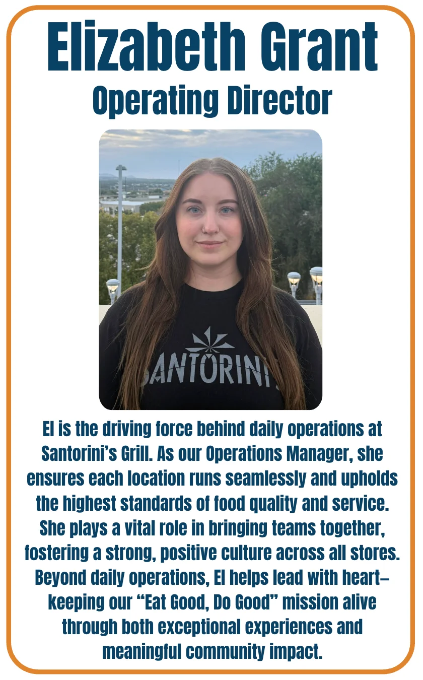 Elizabeth Grant Operating Director at Santorini's Greek Grill overseeing daily operations across all Utah locations