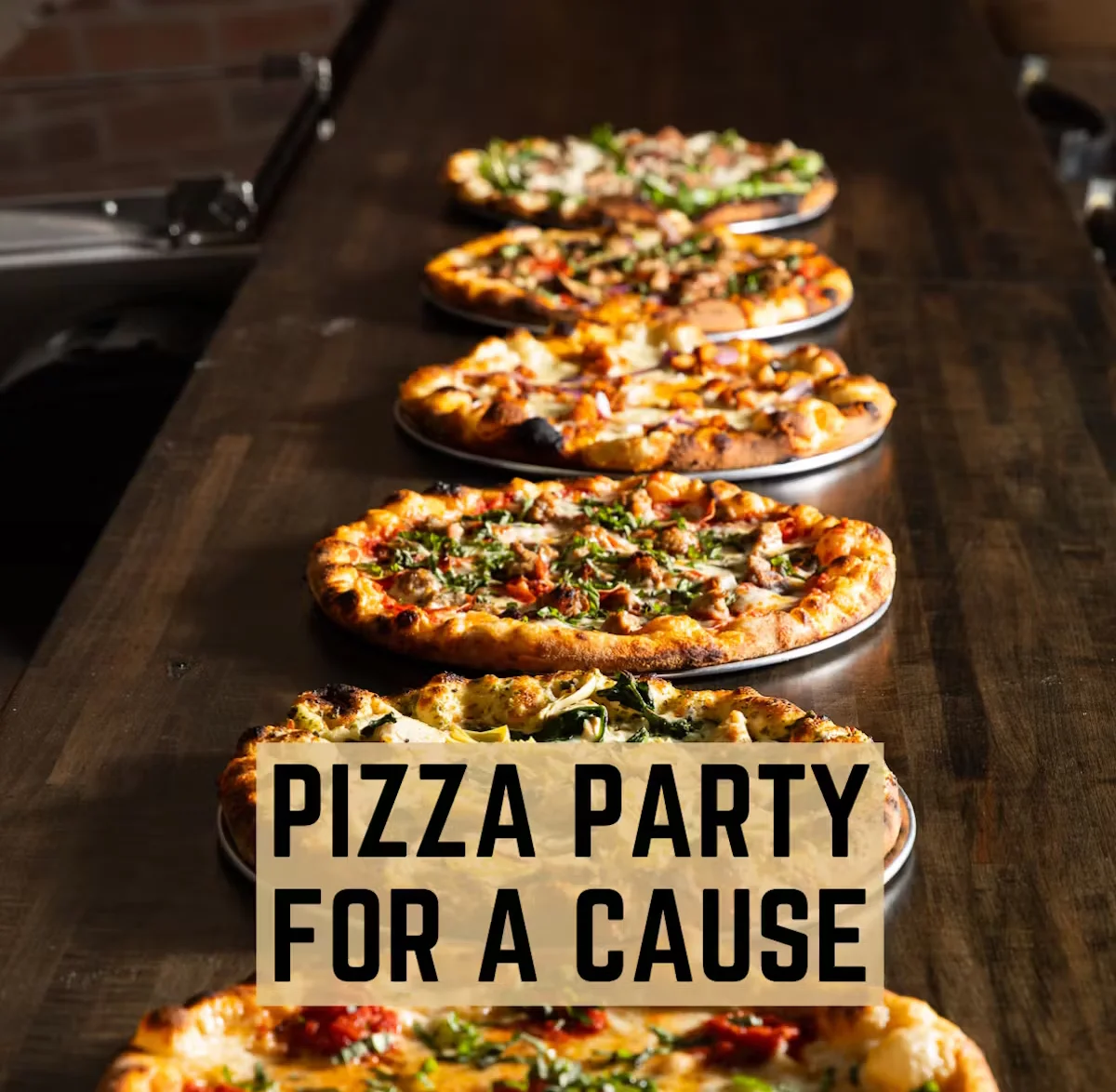 Pizza Party for a cause with a row of pizzas