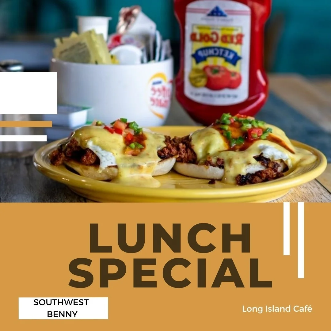 The Southwest Benny Lunch Special