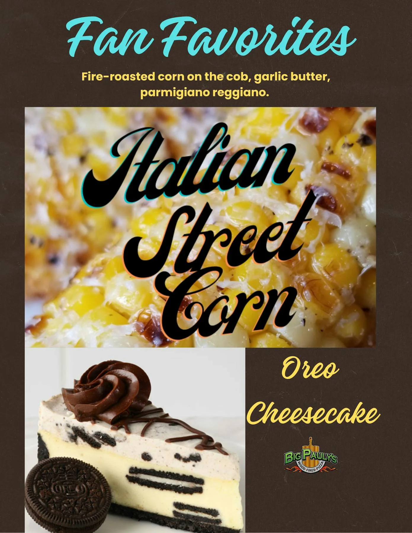 Italian Street Corn and Oreo Cheesecake