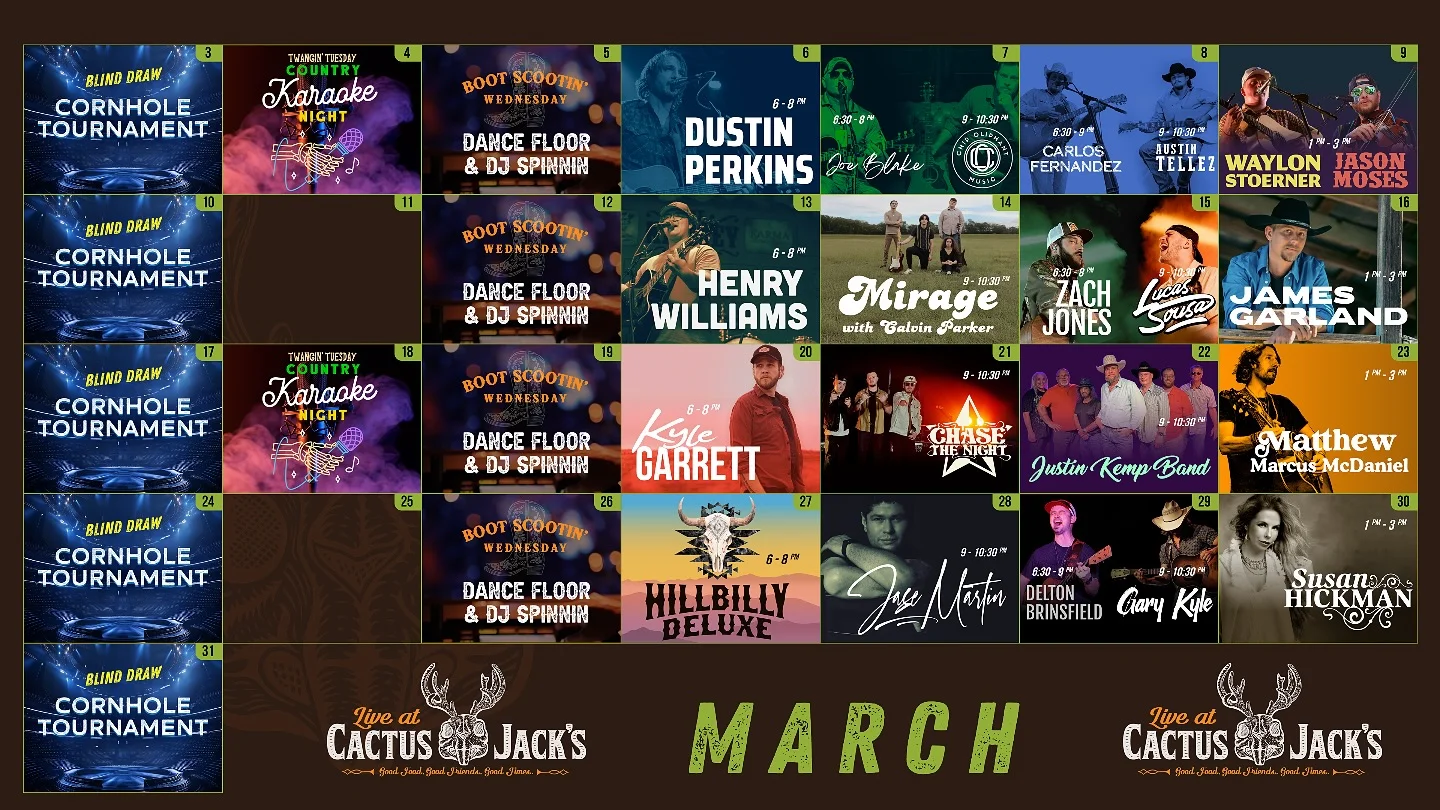 Event schedule for March at Cactus Jack's featuring live music and cornhole tournaments