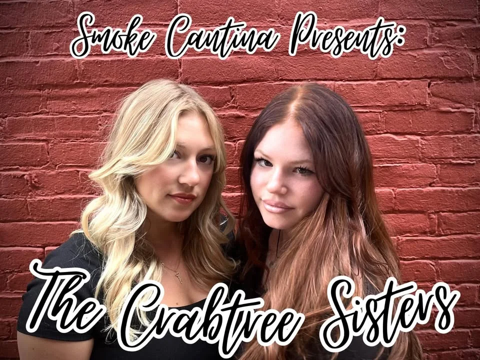 Promotional image for Smoke Cantina featuring The Crabtree Sisters