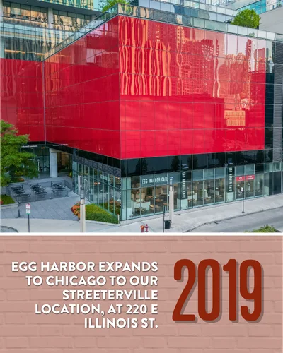 2019 Egg Harbor expands to Chicago Illinois in our Streeterville location