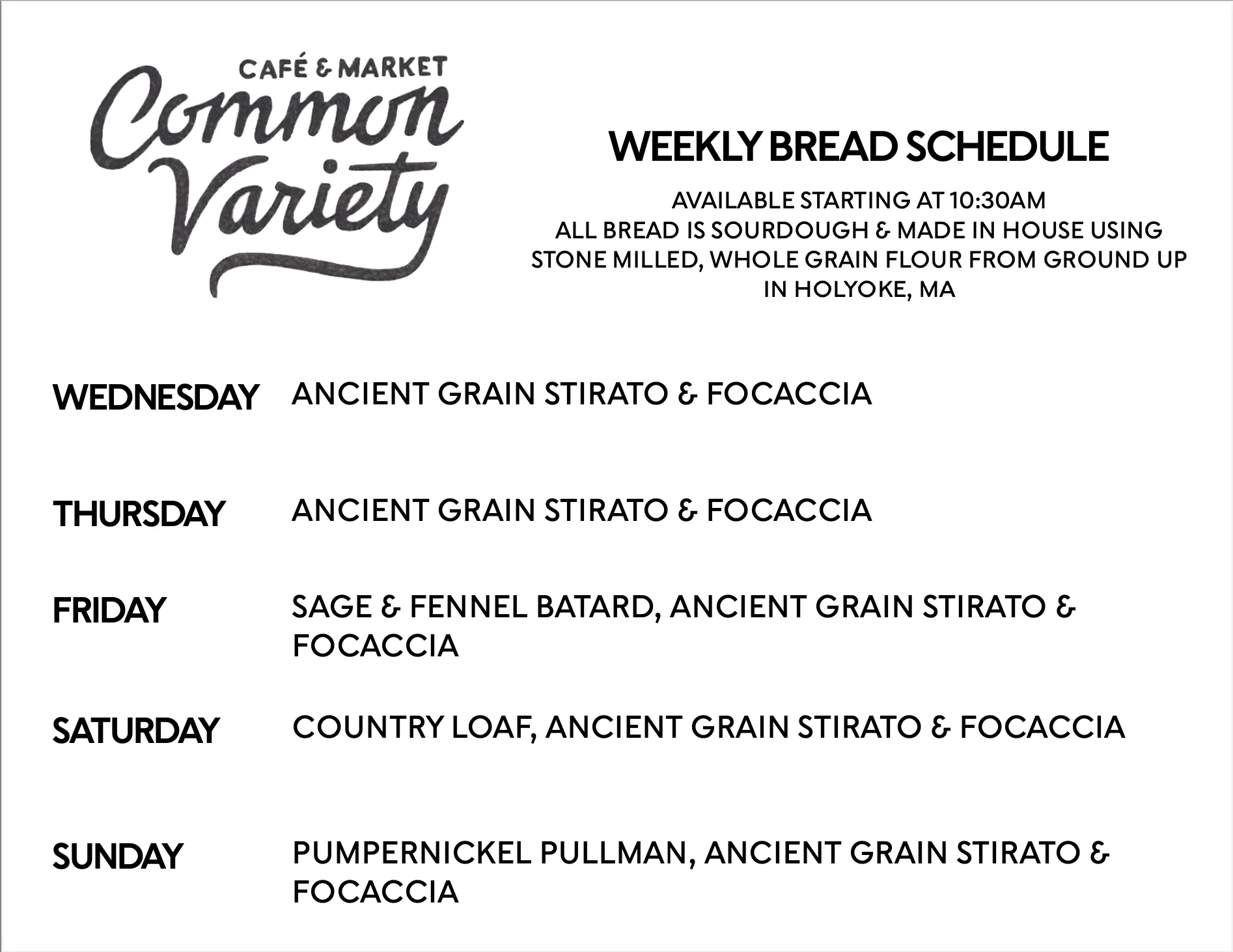 Weekly bread schedule for Common Variety café and market.
