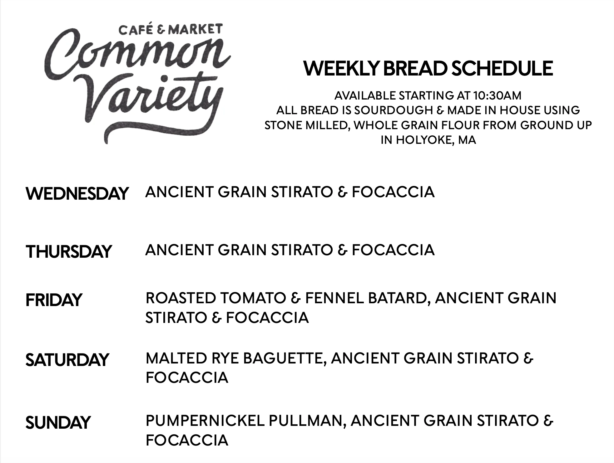 Weekly bread schedule for Common Variety café and market.