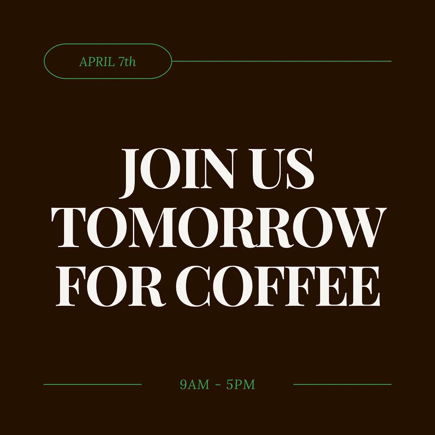 Coffee shop invitation for April 7th, 9AM to 5PM