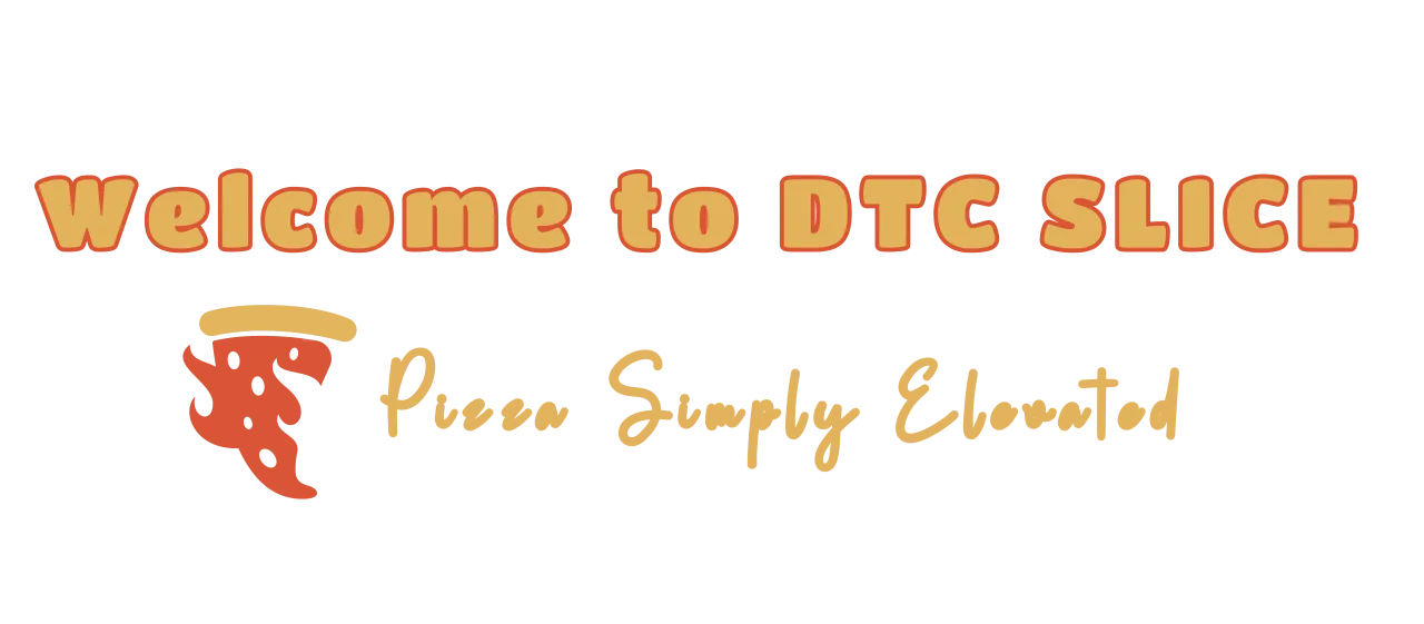 Logo of DTC Slice featuring pizza and welcoming text.
