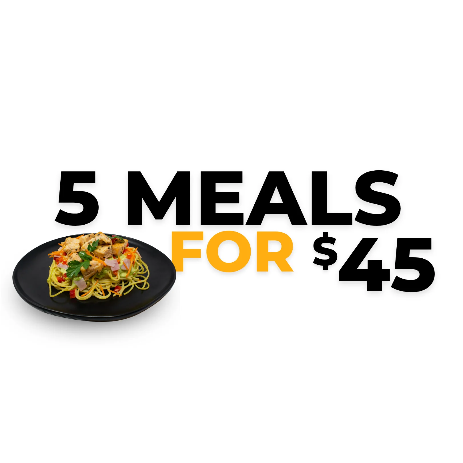 5 Meals for $45