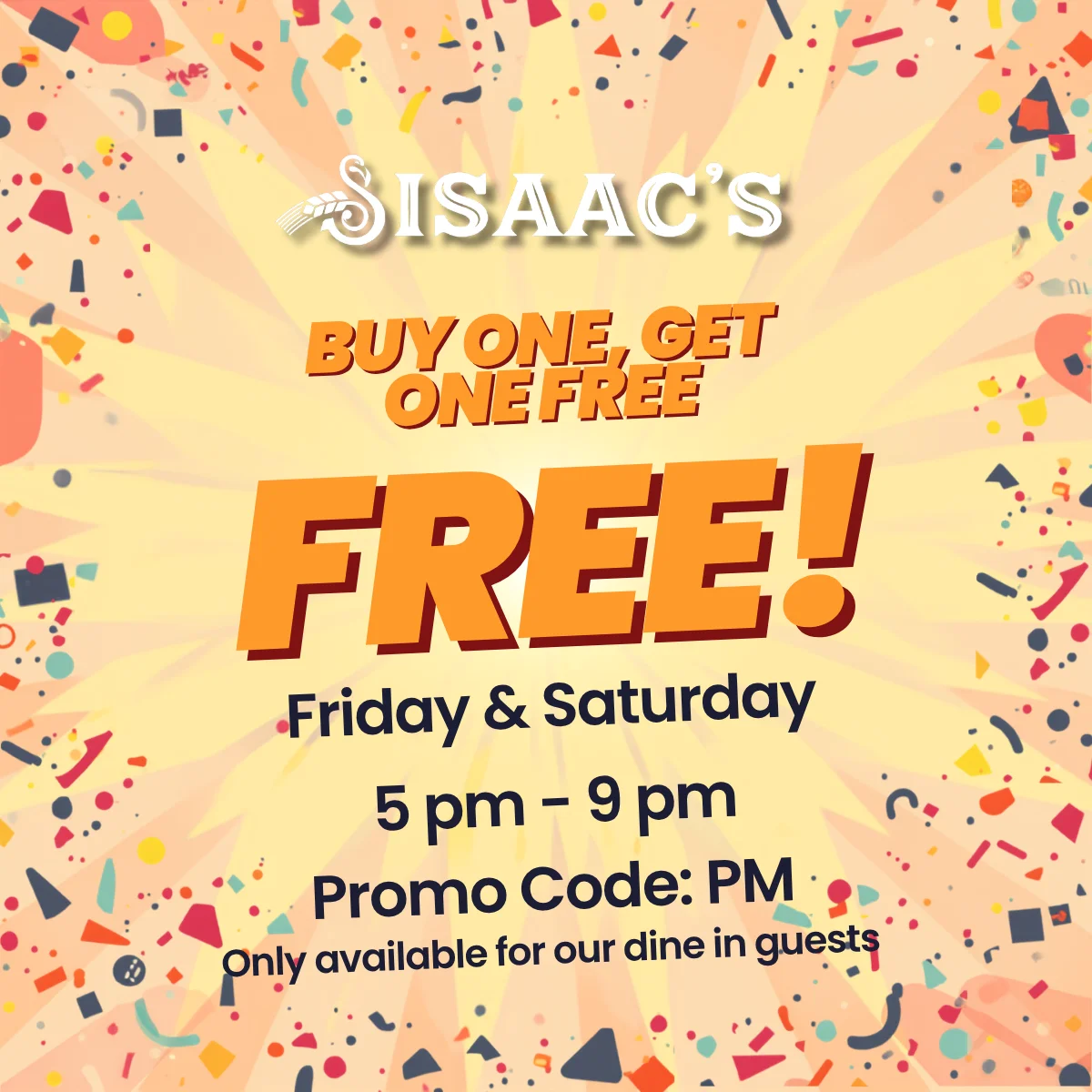 Promotional graphic for buy one get one free offer at Isaac's restaurant