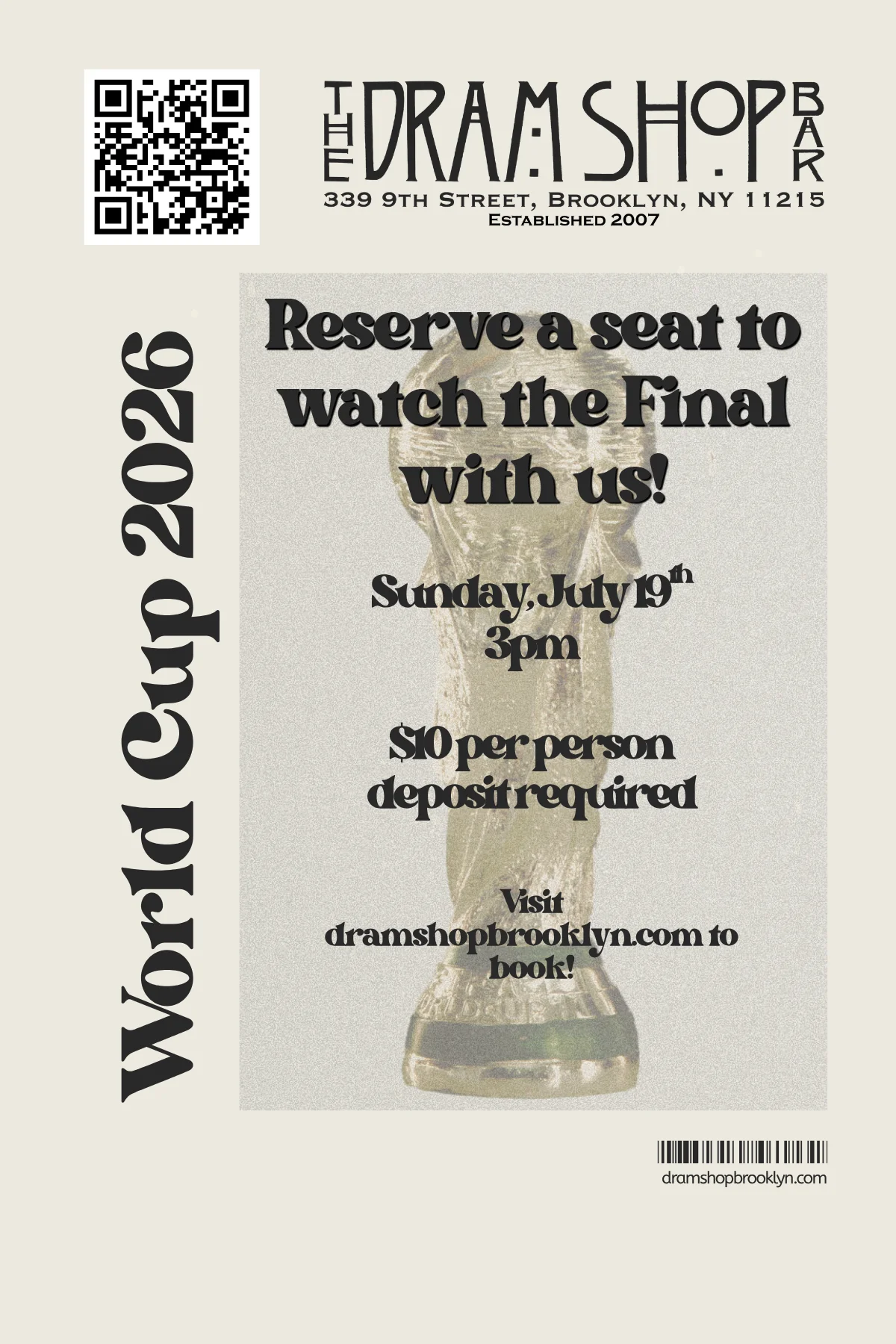 Event flyer for World Cup 2026 final viewing at The Dram Shop, Brooklyn.