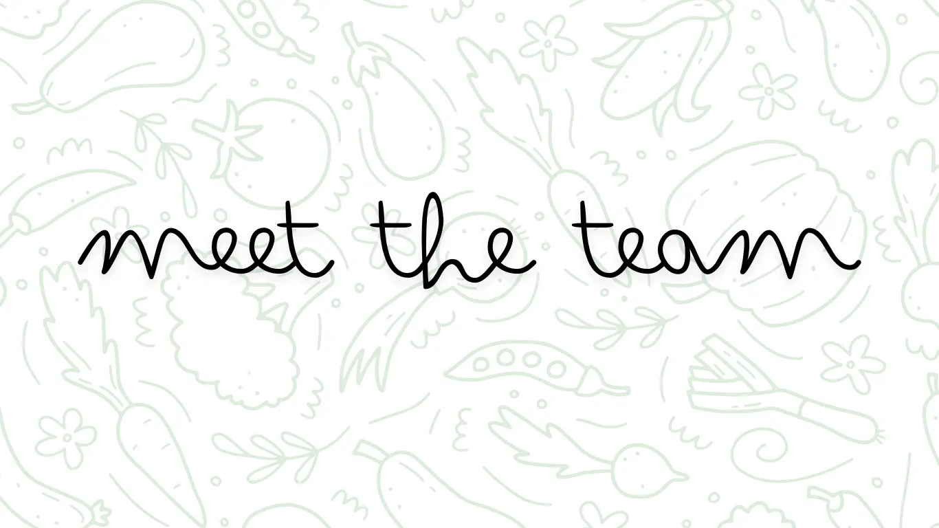 Illustration featuring vegetables with the text 'meet the team'