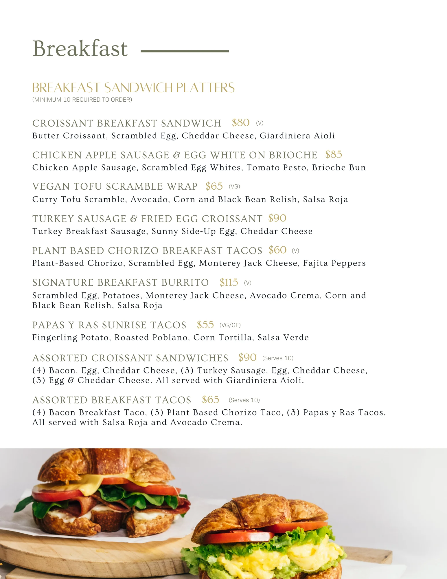 Breakfast sandwich platter featuring croissants and tacos