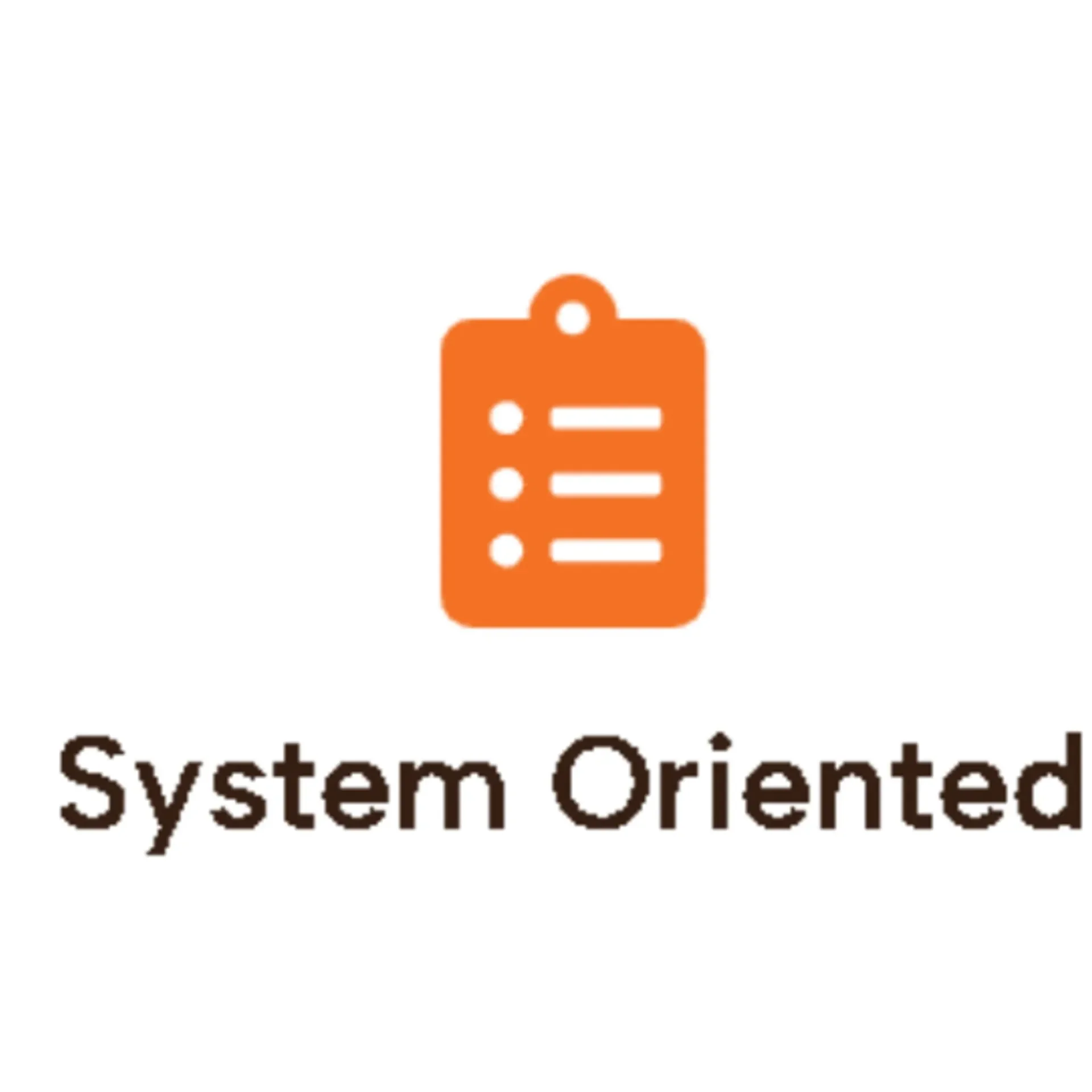 System Oriented