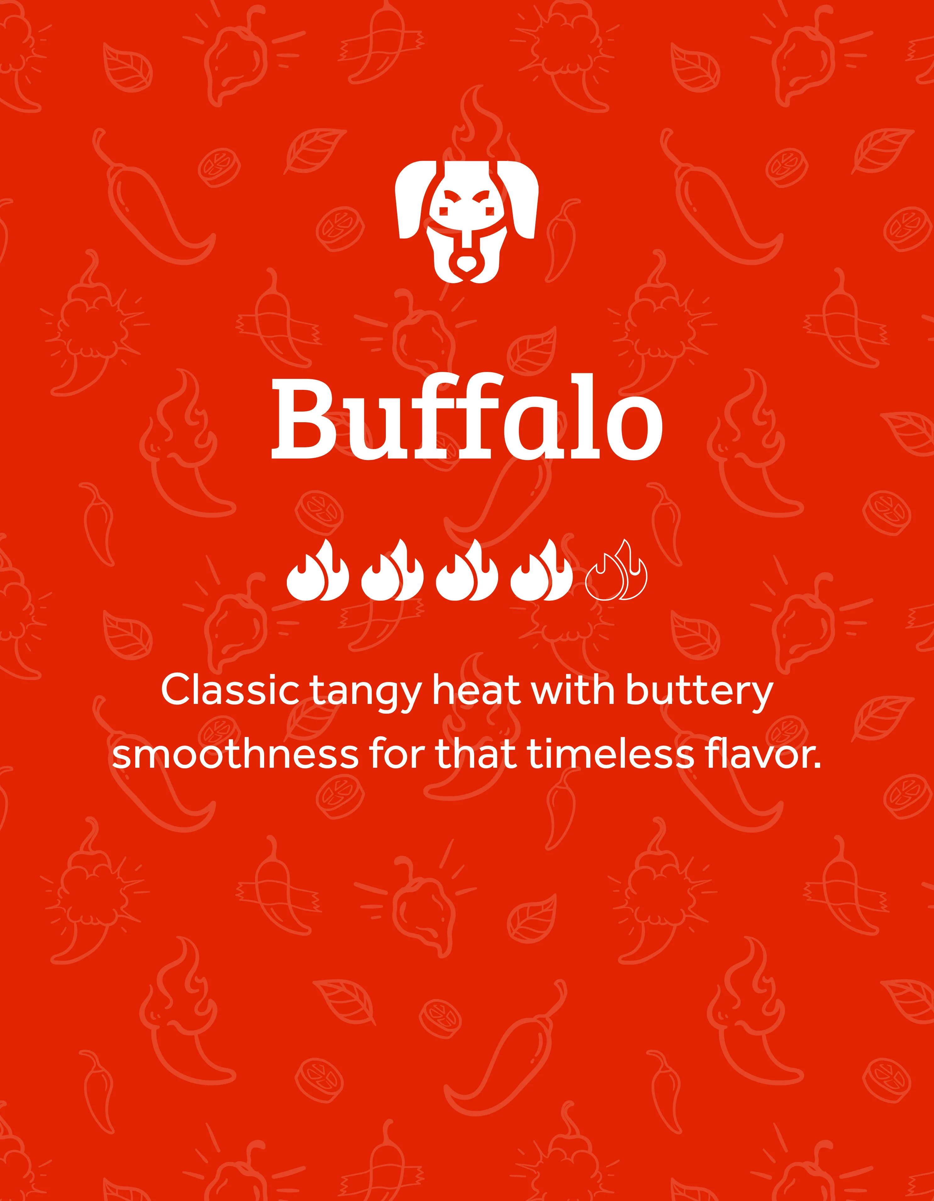 Buffalo sauce with tangy heat and buttery smoothness